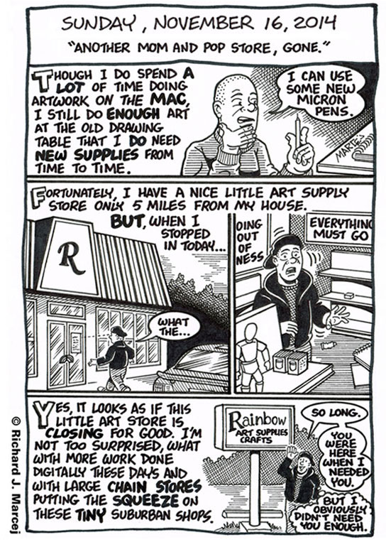 Daily Comic Journal: November 16, 2014: “Another Mom And Pop Store, Gone.”