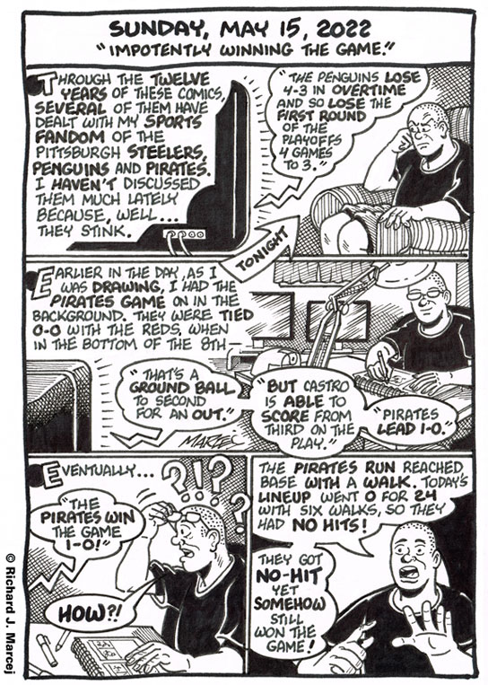 Daily Comic Journal: May 15, 2022: “Impotently Winning The Game.”