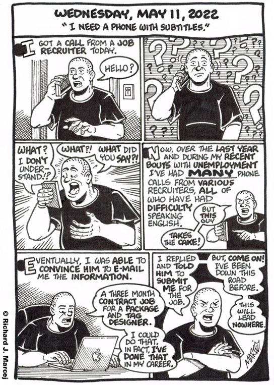 Daily Comic Journal: May 11, 2022: “I Need A Phone With Subtitles.”