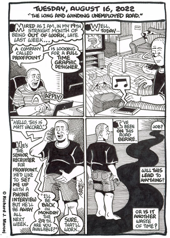 Daily Comic Journal: August 16, 2022: “The Long And Winding Unemployed Road.”