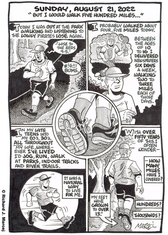 Daily Comic Journal: August 21, 2022: “But I Would Walk Five Hundred Miles…”